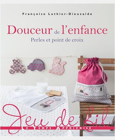 DOUCEUR DE L'ENFANCE - PERLES ET POINT DE CROIX