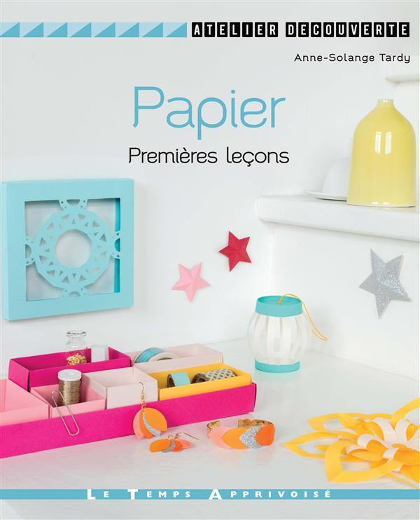 PAPIER - PREMIERES LECONS