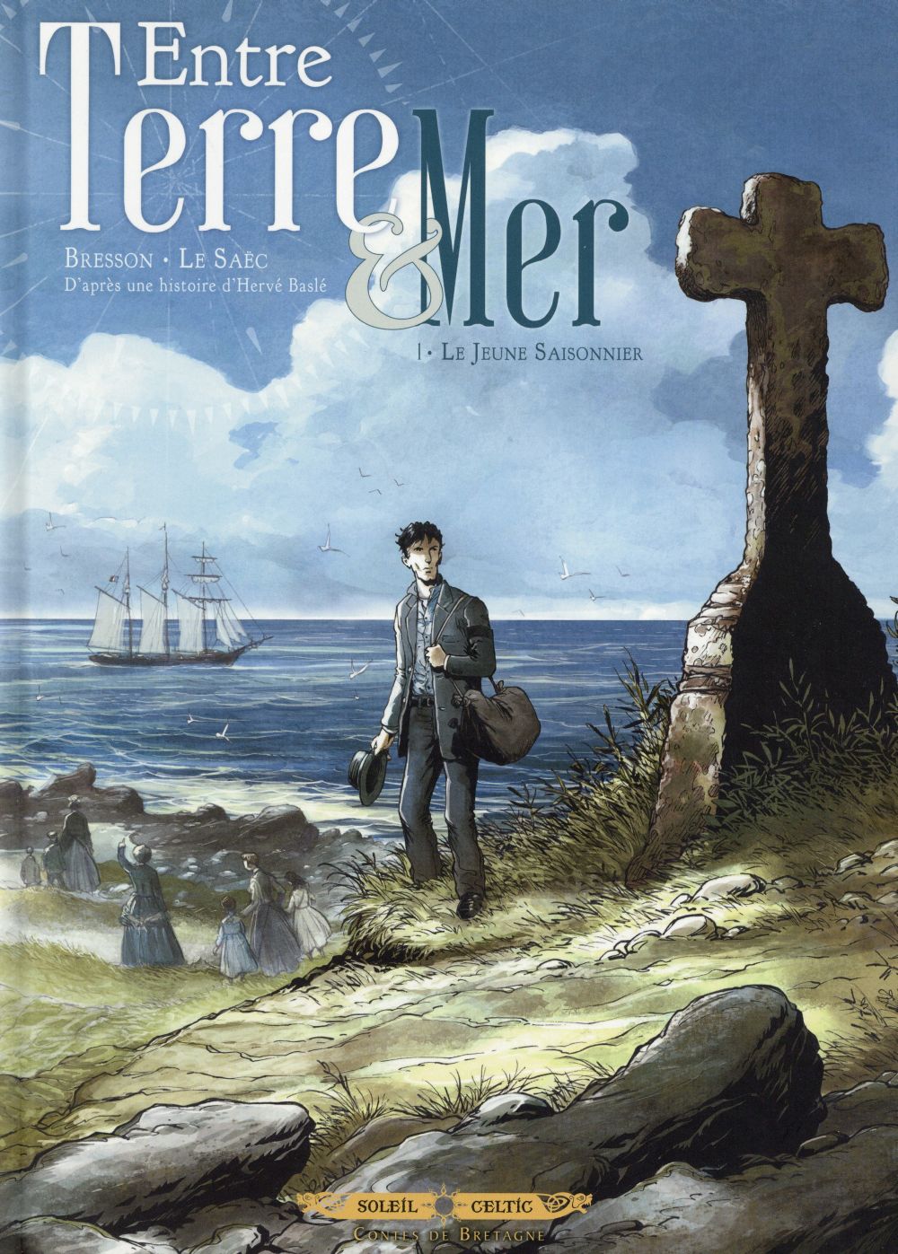 ENTRE TERRE ET MER T01 - LE JEUNE SAISONNIER