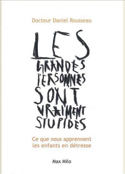 LES GRANDES PERSONNES SONT VRAIMENT STUPIDES