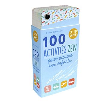 100 ACTIVITES ZEN POUR OCCUPER SES ENFANTS