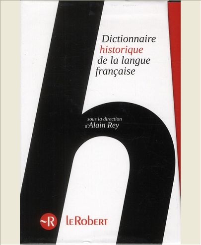 LE DICTIONNAIRE HISTORIQUE DE LA LANGUE FRANCAISE - COFFRET 3 VOLUMES + EBOOK