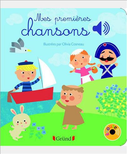 MES PREMIERES CHANSONS - LIVRE SONORE AVEC 6 PUCES - DES 1 AN