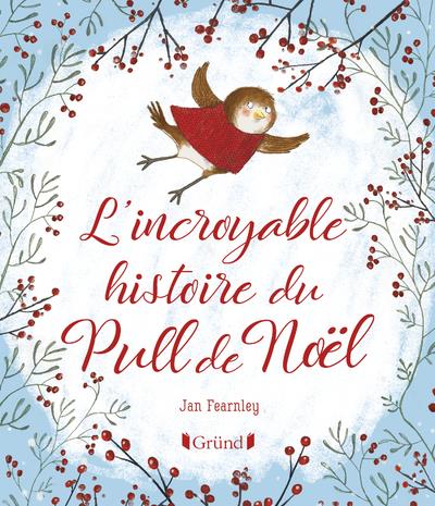 L'INCROYABLE HISTOIRE DU PULL DE NOEL