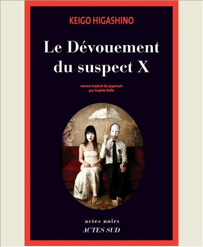 LE DEVOUEMENT DU SUSPECT X