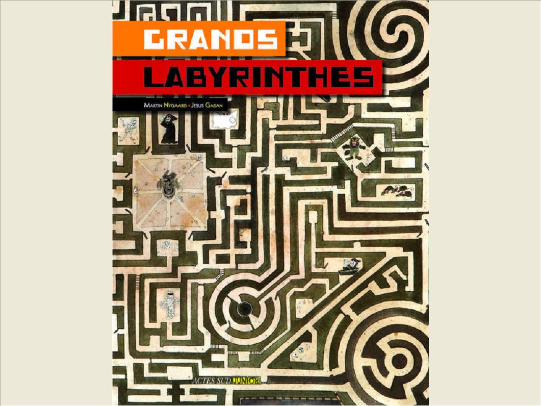 GRANDS LABYRINTHES