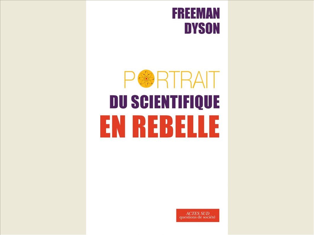 PORTRAIT DU SCIENTIFIQUE EN REBELLE