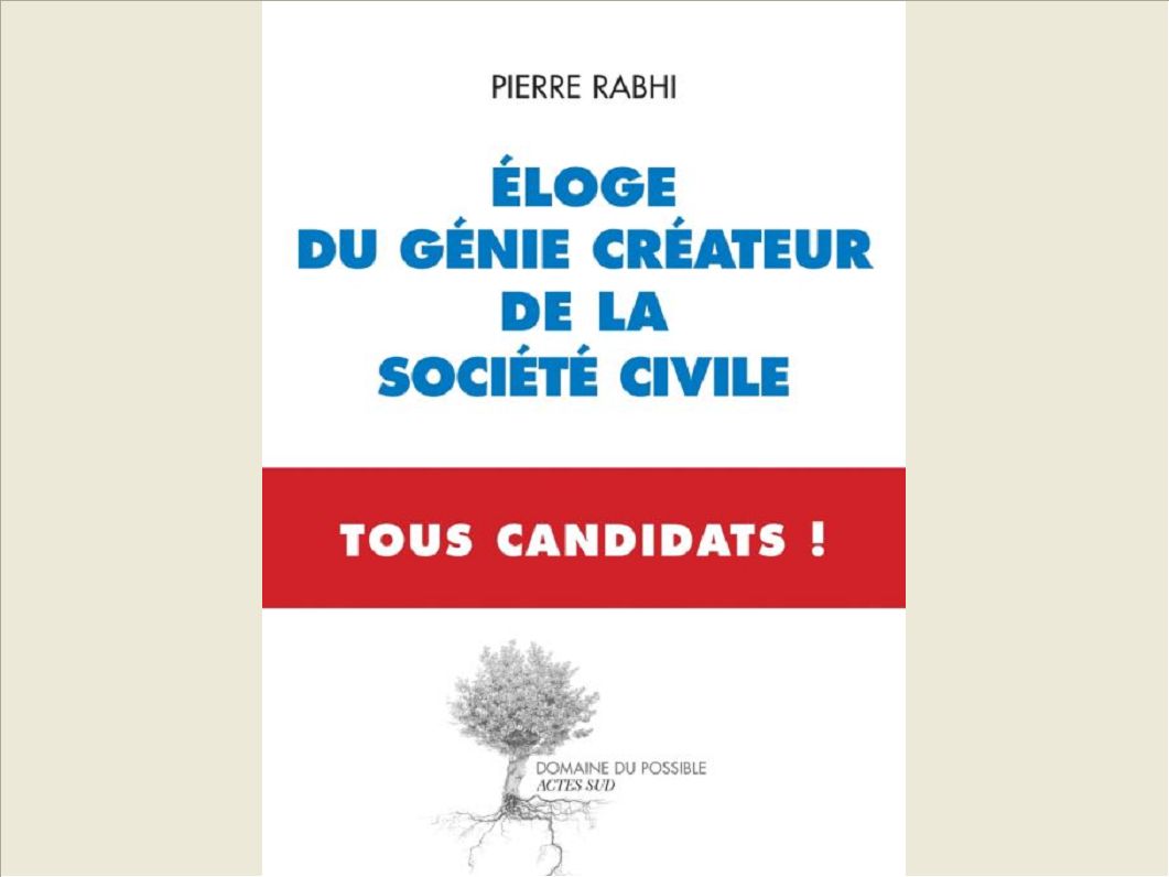 ELOGE DU GENIE CREATEUR DE LA SOCIETE CIVILE - TOUS CANDIDATS - TOUS CANDIDATS !