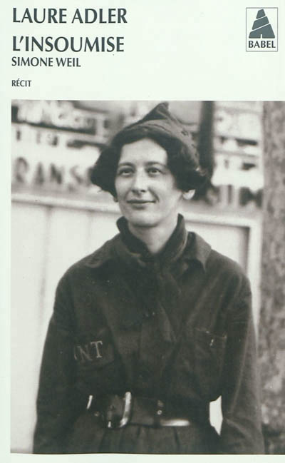 SIMONE WEIL L'INSOUMISE BABEL 1094