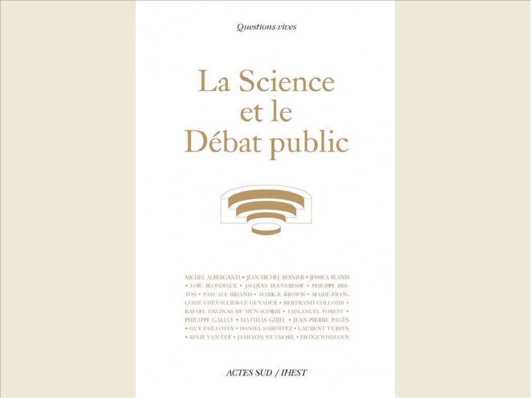 LA SCIENCE ET LE DEBAT PUBLIC