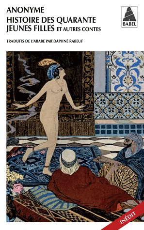 HISTOIRE DES QUARANTE JEUNES FILLES ET AUTRES CONTES