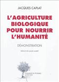L'AGRICULTURE BIOLOGIQUE POUR NOURRIR L'HUMANITE - DEMONSTRATION