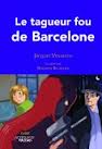LE TAGUEUR FOU DE BARCELONE