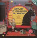 ANNA, LEO ET LE GROS OURS DE L'ARMOIRE (+ CD)
