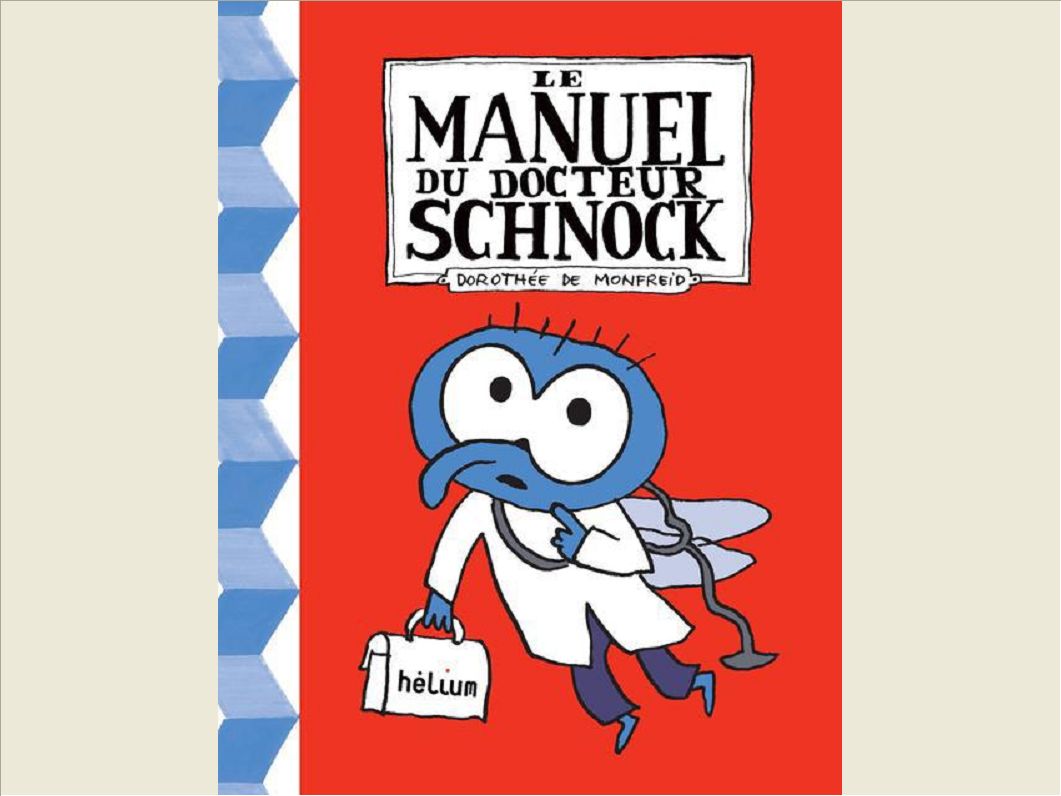 LE MANUEL DU DOCTEUR SCHNOCK