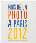 MOIS DE LA PHOTO A PARIS 2012