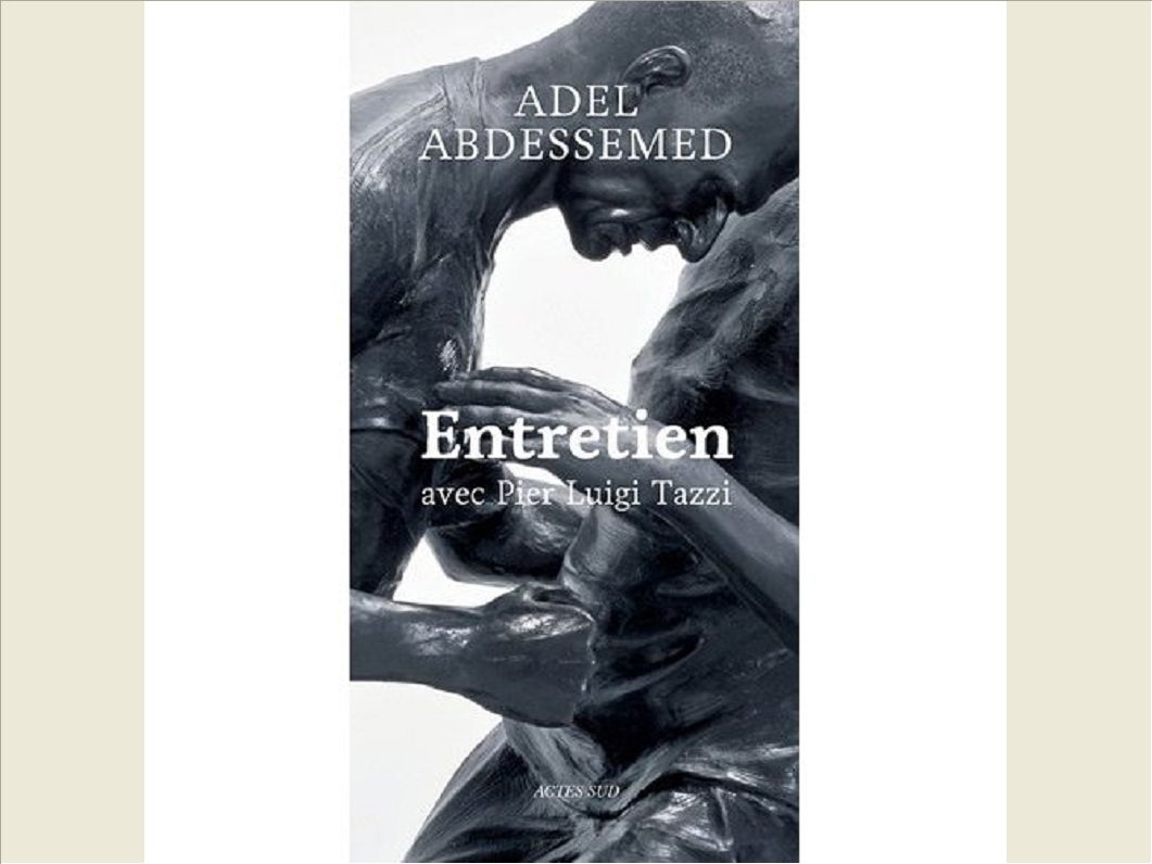 ENTRETIEN - ADEL ABDESSEMED ET PIER-LUIGI TAZZI
