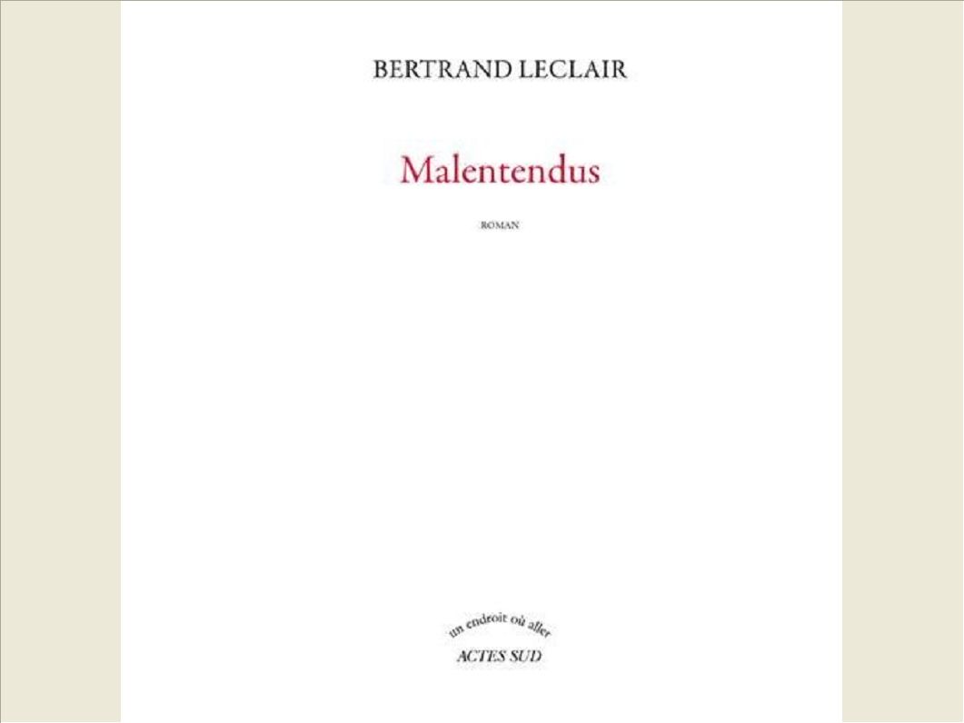 MALENTENDUS