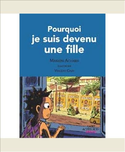 POURQUOI JE SUIS DEVENU UNE FILLE