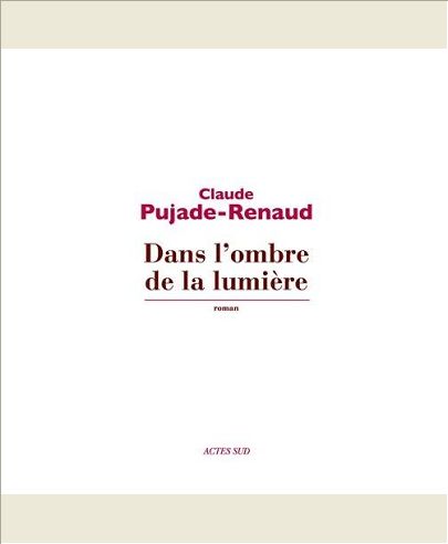 DANS L'OMBRE DE LA LUMIERE