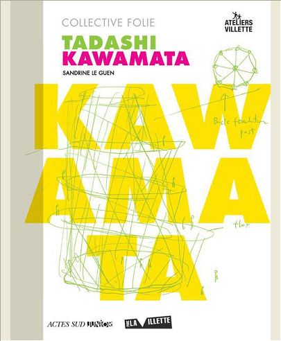 COLLECTIVE FOLIE - TADASHI KAWAMATA