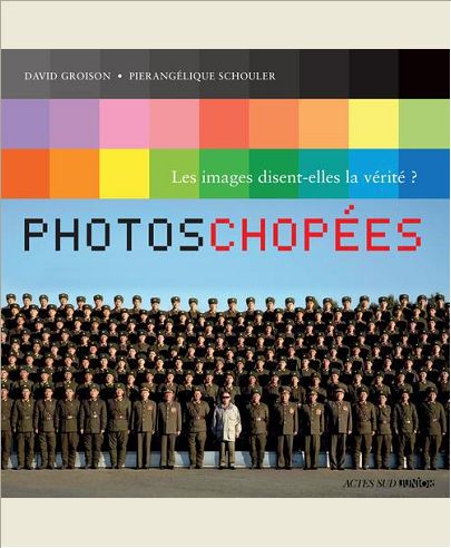 PHOTOS CHOPEES - LES IMAGES DISENT-ELLES LA VERITE ?