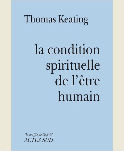 CONDITION SPIRITUELLE DE L'ETRE HUMAIN