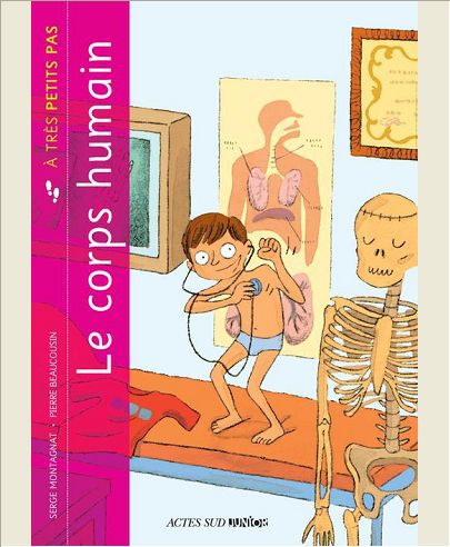 CORPS HUMAIN A TRES PETITS PAS (LE)