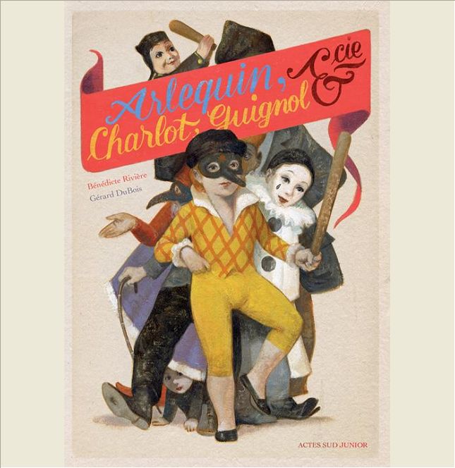 ARLEQUIN, CHARLOT, GUIGNOL & CIE