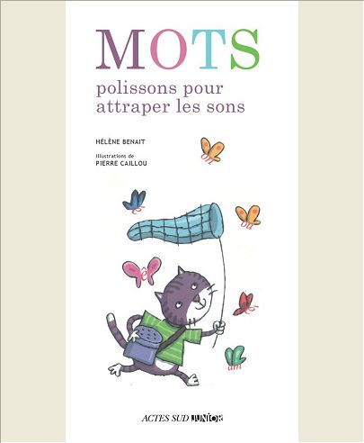 MOTS POLISSONS POUR ATTRAPER LES SONS