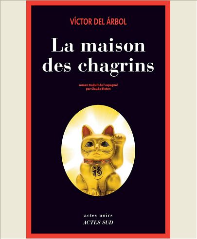 LA MAISON DES CHAGRINS