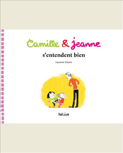 CAMILLE ET JEANNE S'ENTENDENT BIEN
