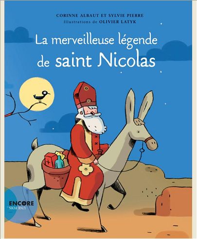 LA MERVEILLEUSE LEGENDE DE SAINT NICOLAS