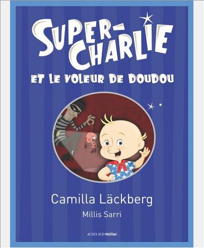 SUPER-CHARLIE ET LE VOLEUR DE DOUDOU