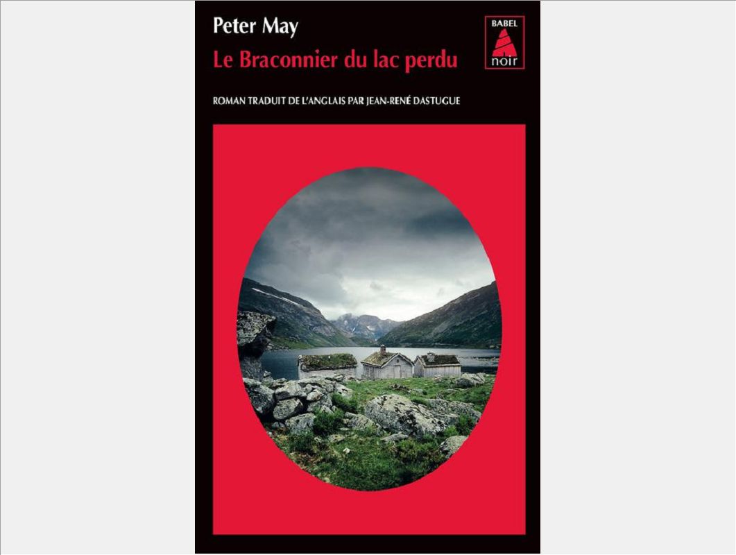LE BRACONNIER DU LAC PERDU (BABEL NOIR)