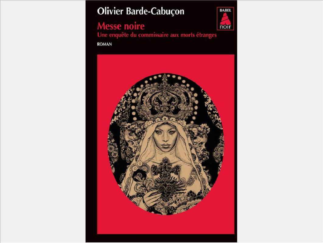 MESSE NOIRE BABEL NOIR 105 - UNE ENQUETE DU COMMISSAIRE AUX MORTS ETRANGES