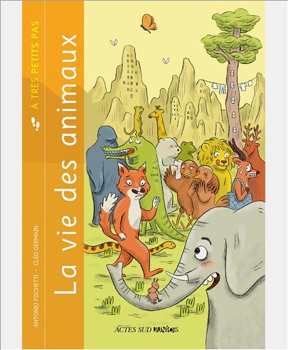 LA VIE DES ANIMAUX A TRES PETITS PAS