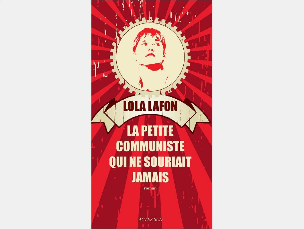 LA PETITE COMMUNISTE QUI NE SOURIAIT JAMAIS