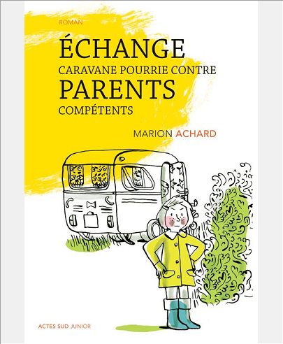 ECHANGE CARAVANE POURRIE CONTRE PARENTS COMPETENTS