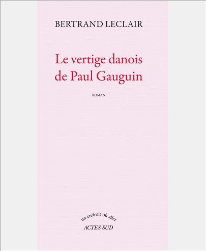LE VERTIGE DANOIS DE PAUL GAUGUIN