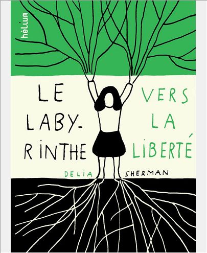 LE LABYRINTHE VERS LA LIBERTE