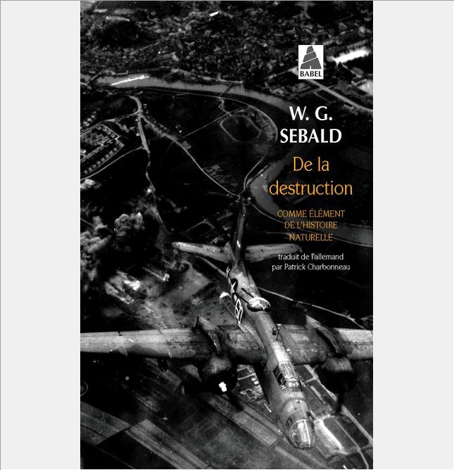 DE LA DESTRUCTION (BABEL) - COMME ELEMENT DE L'HISTOIRE NATURELLE