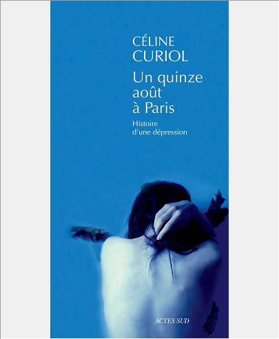 UN QUINZE AOUT A PARIS - HISTOIRE D'UNE DEPRESSION
