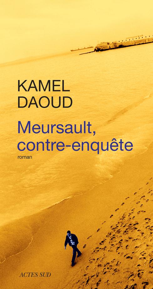 MEURSAULT, CONTRE-ENQUETE