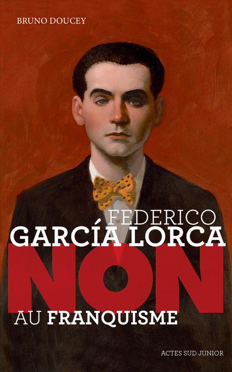 FEDERICO GARCIA LORCA : NON AU FRANQUISME (NE)