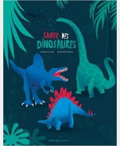 CAHIER DES DINOSAURES (LE)