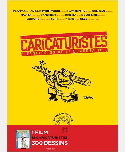 CARICATURISTES - FANTASSINS DE LA DEMOCRATIE