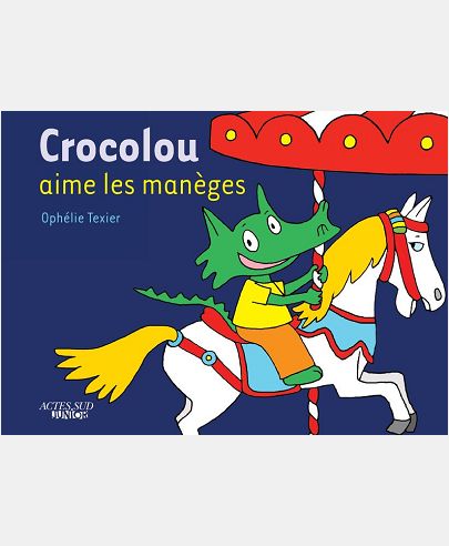 CROCOLOU AIME LES MANEGES