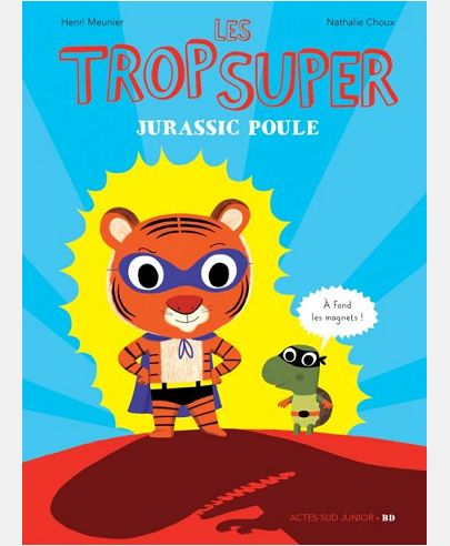 LES TROP SUPER - JURASSIC POULE_1ERE ED