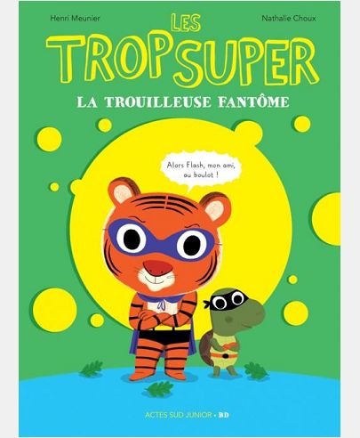 LES TROP SUPER - LA TROUILLEUSE FANTOME_1ERE ED